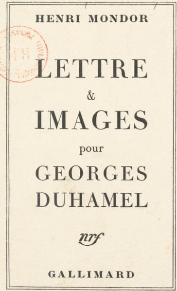 Lettre et images pour Georges Duhamel - Henri Mondor