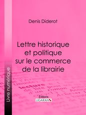 Lettre historique et politique sur le Commerce de la Librairie