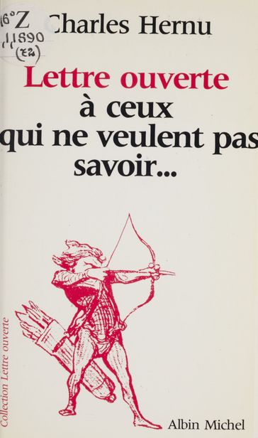 Lettre ouverte à ceux qui ne veulent pas savoir... - Charles Hernu