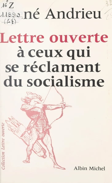 Lettre ouverte à ceux qui se réclament du socialisme - Jean-Pierre Dorian - René Andrieu