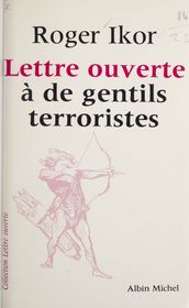 Lettre ouverte à de gentils terroristes