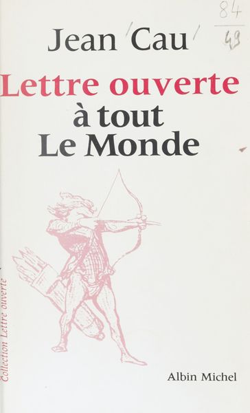 Lettre ouverte à tout le monde - Jean Cau