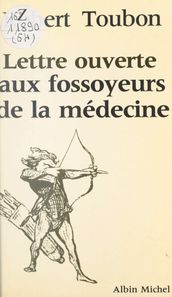 Lettre ouverte aux fossoyeurs de la médecine