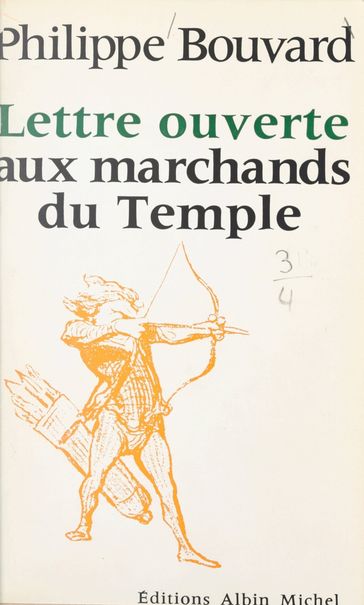 Lettre ouverte aux marchands du temple - Jean-Pierre Dorian - Philippe Bouvard