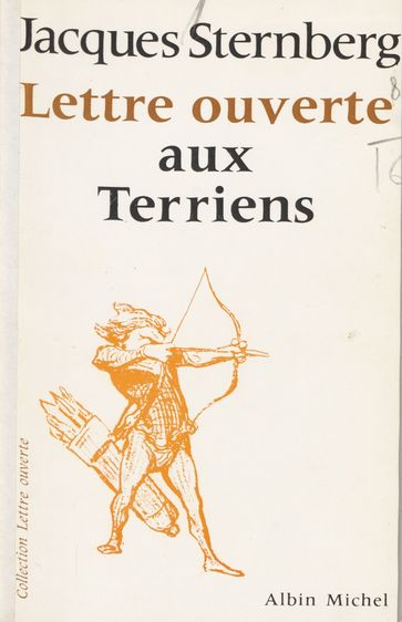 Lettre ouverte aux terriens - Jacques Sternberg