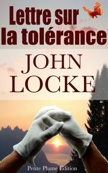 Lettre sur la tolérance - Jean Le Clerc - John Locke