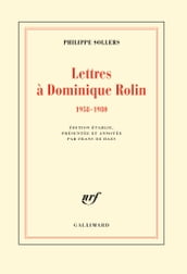 Lettres à Dominique Rolin (1958-1980)