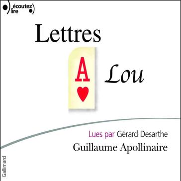 Lettres à Lou - Guillaume Apollinaire