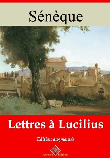 Lettres à Lucilius  suivi d'annexes - Sénèque