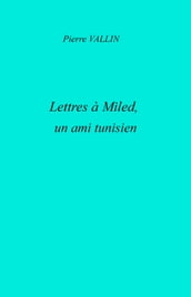 Lettres à Miled,