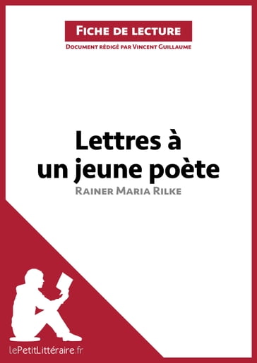 Lettres à un jeune poète de Rainer Maria Rilke (Fiche de lecture) - Vincent Guillaume - lePetitLitteraire