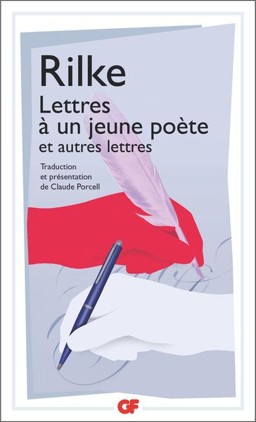 Lettres à un jeune poète et autres lettres - Claude Porcell - Rainer Maria Rilke