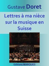 Lettres à ma nièce sur la musique en Suisse