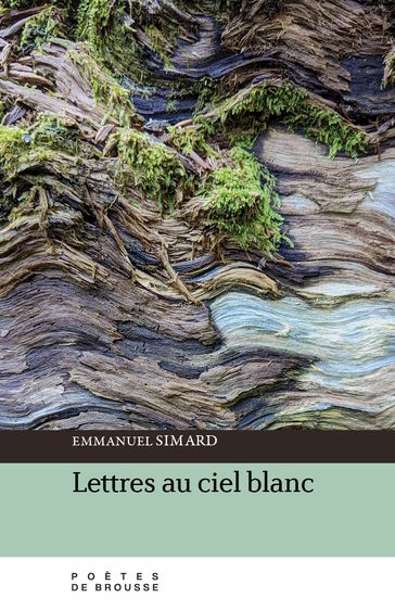 Lettres au ciel blanc - Emmanuel Simard