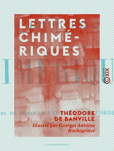 Lettres chimériques - Théodore de Banville