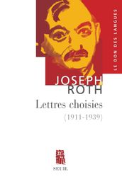 Lettres choisies. (1911 - 1939)