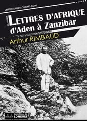 Lettres d Afrique: d Aden à Zanzibar