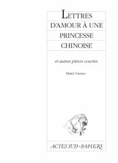 Lettres d amour à une princesse chinoise