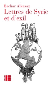 Lettres de Syrie et d exil