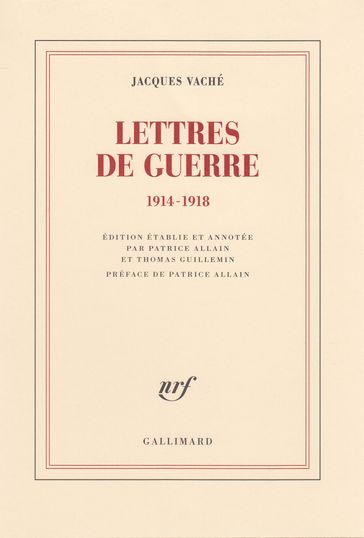 Lettres de guerre (1914 - 1918) - Jacques Vaché - Patrice Allain - Thomas Guillemin