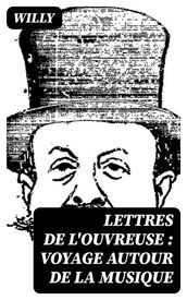 Lettres de l ouvreuse : voyage autour de la musique