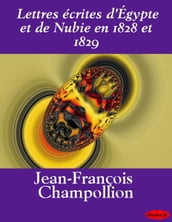 Lettres écrites d Égypte et de Nubie en 1828 et 1829