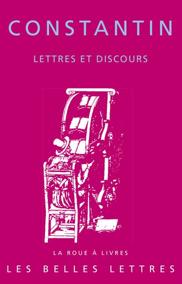 Lettres et discours - Constantin - Pierre Maraval