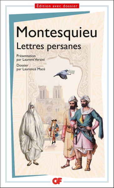 Lettres persanes - Laurence Macé - Laurent VERSINI - Montesquieu