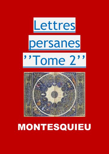 Lettres persanes ''Tome 2'' - Montesquieu