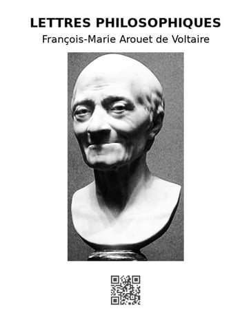 Lettres philosophiques - François - Marie Arouet de Voltaire