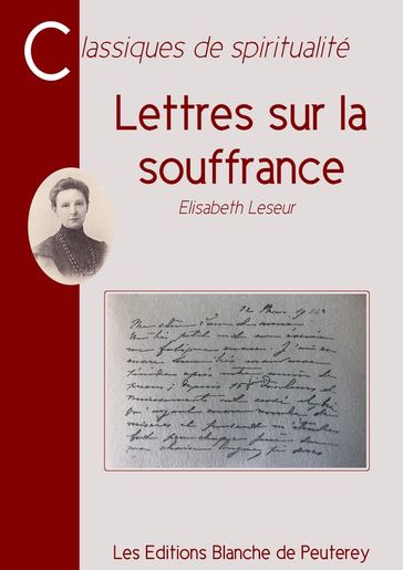 Lettres sur la souffrance - Elisabeth Leseur