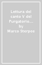 Lettura del canto V del Purgatorio. Il canto di Pia de  Tolomei