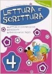 Lettura e scrittura. Per la 4ª classe elementare