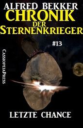 Letzte Chance - Chronik der Sternenkrieger #13