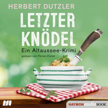 Letzter Knödel - Herbert Dutzler