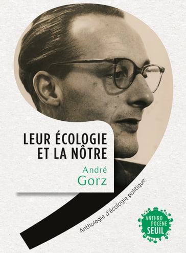 Leur écologie et la nôtre - André Gorz