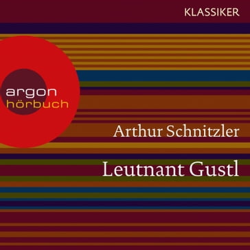 Leutnant Gustl (Ungekürzte Lesung) - Arthur Schnitzler