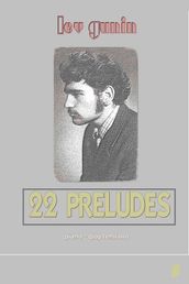 Lev Gunin, 22 Preludes for Piano (scores, preface, and short bio) - volume 1