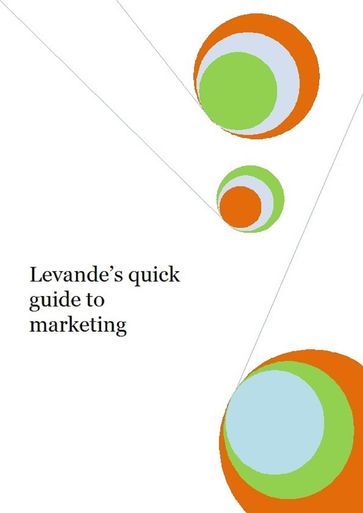 Levande's Quick Guide to Marketing - Jon Pullinger