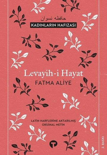 Levayih-i Hayat-Kadnlarn Hafzas - Fatma Aliye