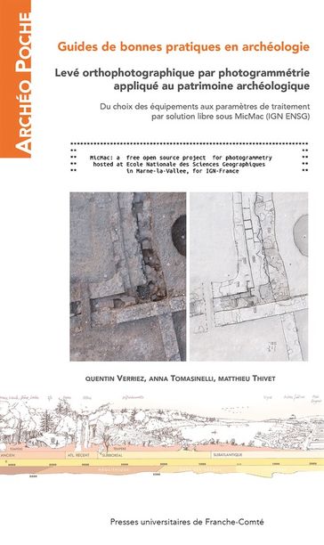 Levé orthophotographique par photogrammétrie appliqué au patrimoine archéologique - Quentin Verriez - Anna Tomasinelli - Matthieu Thivet