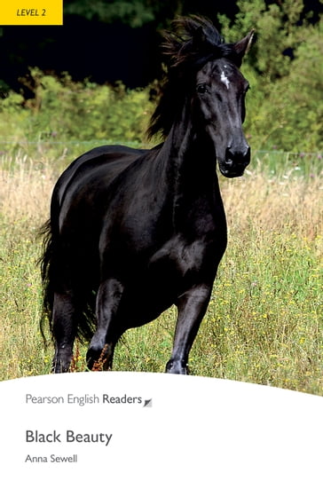 Level 2: Black Beauty ePub with Integrated Audio - Pearson Education