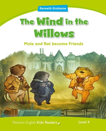 Level 4: The Wind in the Willows ePub with Integrated Audio - Pearson Education