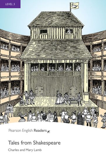 Level 5: Tales from Shakespeare ePub with Integrated Audio - Pearson Education