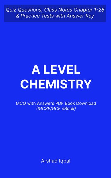 A Level Chemistry MCQ Questions and Answers PDF   IGCSE GCE Chemistry MCQs PDF e-Book - Arshad Iqbal