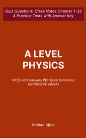 A Level Physics MCQ Questions and Answers PDF IGCSE GCE Physics MCQs PDF e-Book