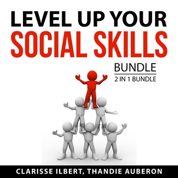 Level Up Your Social Skills Bundle, 2 in 1 Bundle - Clarisse Ilbert - Thandie Auberon