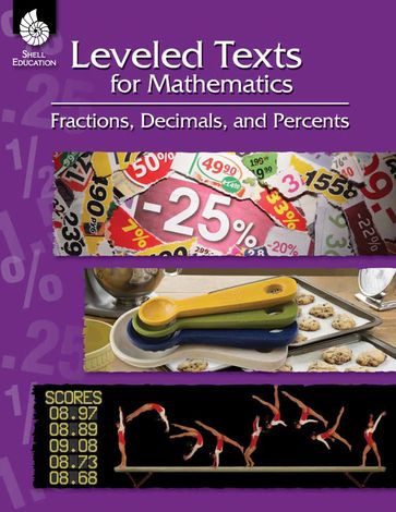 Leveled Texts for Mathematics: Fractions, Decimals, and Percents - Lori Barker