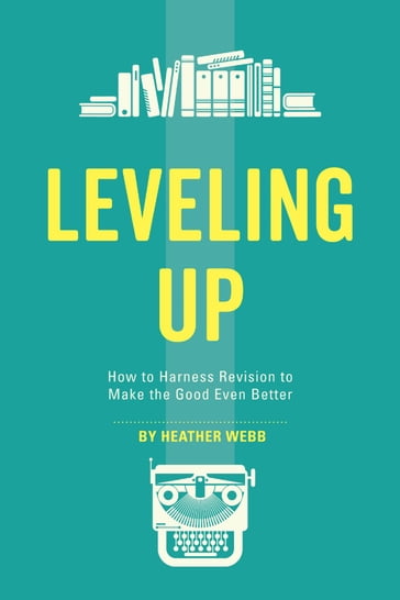 Leveling Up - Heather Webb