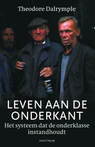 Leven aan de onderkant - Theodore Dalrymple